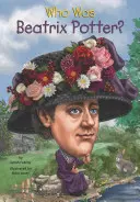 Cine a fost Beatrix Potter? - Who Was Beatrix Potter?