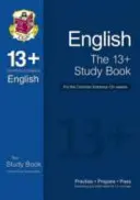 13+ English Study Book for the Common Entrance Exams (examene până în iunie 2022) - 13+ English Study Book for the Common Entrance Exams (exams up to June 2022)