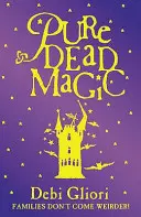 Magie moartă pură - Pure Dead Magic