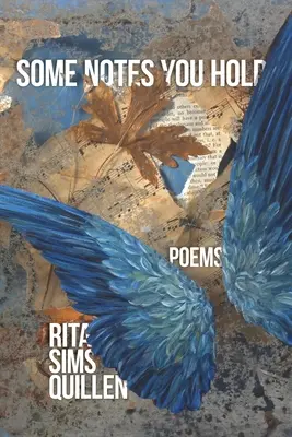Some Notes You Hold: Poeme noi și alese - Some Notes You Hold: New and Selected Poems