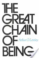 Marele lanț al ființei: Un studiu al istoriei unei idei - The Great Chain of Being: A Study of the History of an Idea