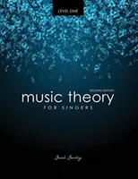 Teoria muzicii pentru cântăreți Nivelul unu - Music Theory for Singers Level One
