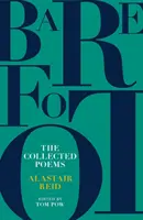 Desculț: Colecția de poeme a lui Alastair Reid - Barefoot: The Collected Poems of Alastair Reid