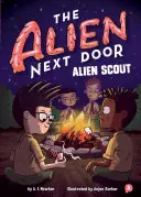 Extraterestrul de lângă ușă 3: Cercetaș extraterestru - The Alien Next Door 3: Alien Scout