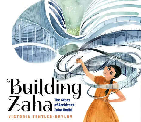 Building Zaha: Povestea arhitectului Zaha Hadid - Building Zaha: The Story of Architect Zaha Hadid