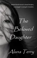 Fiica iubită - The Beloved Daughter