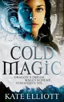 Magie rece - Spiritwalker: Cartea întâi - Cold Magic - Spiritwalker: Book One
