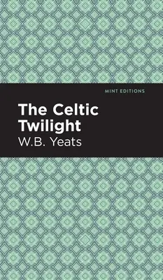 Amurgul celtic - The Celtic Twilight