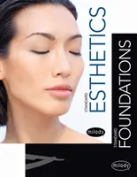 Milady Standard Foundations cu Standard Esthetics: Fundamente - Milady Standard Foundations with Standard Esthetics: Fundamentals