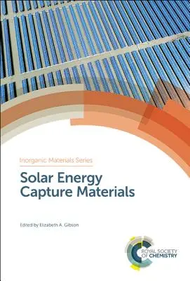 Materiale pentru captarea energiei solare - Solar Energy Capture Materials