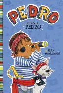 Piratul Pedro - Pirate Pedro
