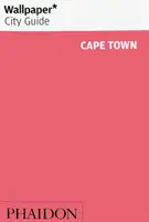 Wallpaper* Ghidul orașului Cape Town - Wallpaper* City Guide Cape Town