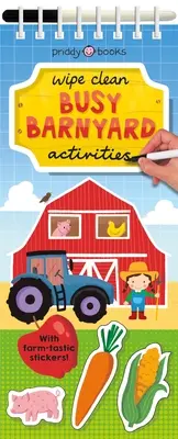 Activități de curățat cu șervețele: Busy Barnyard: With Farm-Tastic Stickers! - Wipe Clean Activities: Busy Barnyard: With Farm-Tastic Stickers!