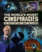 Cele mai rele conspirații din lume - World's Worst Conspiracies