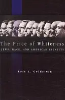Prețul albeții: Evreii, rasa și identitatea americană - The Price of Whiteness: Jews, Race, and American Identity