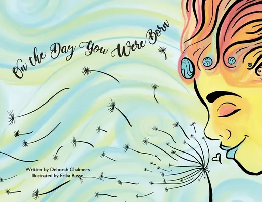 În ziua în care te-ai născut - On The Day You Were Born - On The Day You Were Born