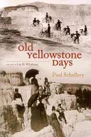 Vechile zile Yellowstone - Old Yellowstone Days