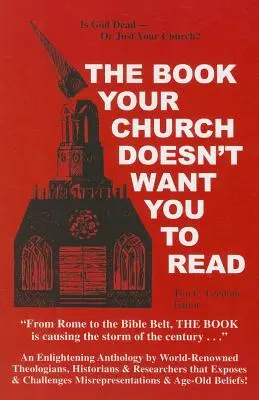 Cartea pe care biserica ta nu vrea să o citești - The Book Your Church Doesn't Want You to Read