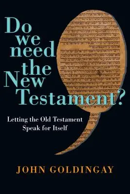 Avem nevoie de Noul Testament? - Să lăsăm Vechiul Testament să vorbească pentru el însuși - Do We Need the New Testament? - Letting the Old Testament Speak for Itself
