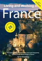 A trăi și a munci în Franța: Un manual de supraviețuire - Living and Working in France: A Survival Handbook