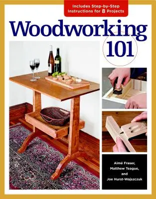 Prelucrarea lemnului 101 - Woodworking 101