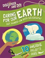 Descoperiți și faceți: Grija pentru Pământul nostru - Discover and Do: Caring for Our Earth
