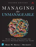 Managing the Unmanageable: Reguli, instrumente și intuiții pentru gestionarea oamenilor și a echipelor de software - Managing the Unmanageable: Rules, Tools, and Insights for Managing Software People and Teams