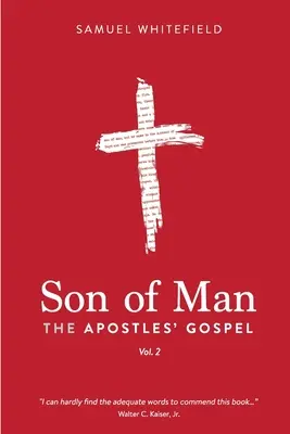 Fiul Omului: Evanghelia apostolilor - Son of Man: The Apostles' Gospel