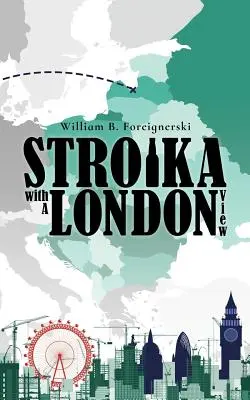 Stroika cu vedere la Londra - Stroika with a London View