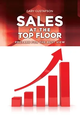 Vânzări la ultimul etaj: Pregătiți-vă pentru cea mai bună priveliște - Sales at the Top Floor: Prepare for the Best View