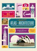 Atlasul ilustrat al arhitecturii și monumentelor minunate - The Illustrated Atlas of Architecture and Marvelous Monuments
