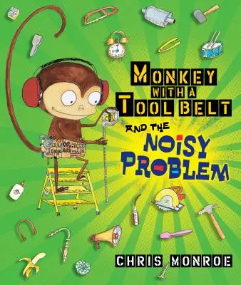 Maimuța cu centura de scule și problema zgomotoasă - Monkey with a Tool Belt and the Noisy Problem