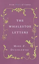 Scrisorile Whalestoe: De la House of Leaves - The Whalestoe Letters: From House of Leaves