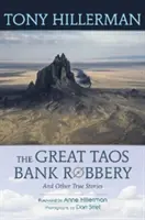 The Great Taos Bank Robbery și alte povești adevărate - The Great Taos Bank Robbery and Other True Stories