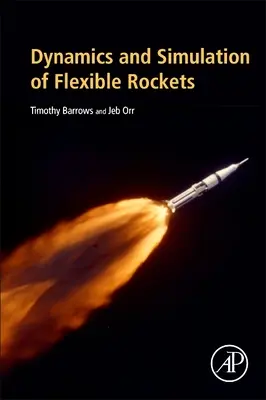 Dinamica și simularea rachetelor flexibile - Dynamics and Simulation of Flexible Rockets