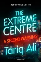 Centrul extrem: A doua avertizare - The Extreme Centre: A Second Warning