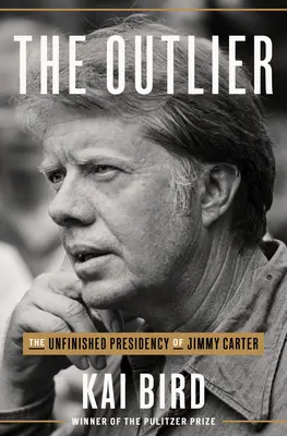 The Outlier: The Unfinished Presidency of Jimmy Carter (Președinția neterminată a lui Jimmy Carter) - The Outlier: The Unfinished Presidency of Jimmy Carter