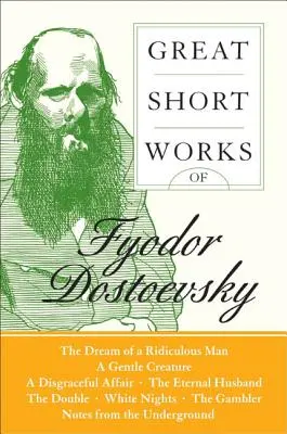 Marile opere scurte ale lui Fiodor Dostoievski - Great Short Works of Fyodor Dostoevsky