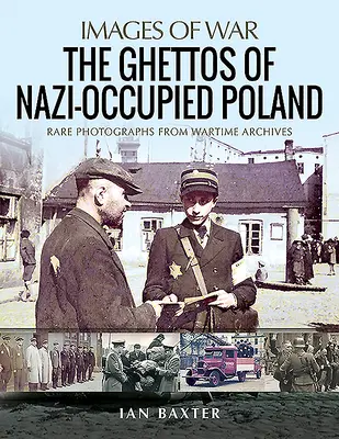 Ghetourile din Polonia ocupată de naziști - The Ghettos of Nazi-Occupied Poland