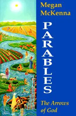 Parabole: Săgețile lui Dumnezeu - Parables: The Arrows of God