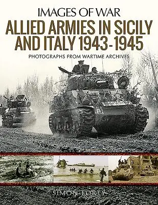 Armatele aliate în Sicilia și Italia, 1943-1945 - Allied Armies in Sicily and Italy, 1943-1945