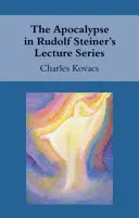 Apocalipsa în seria de conferințe a lui Rudolf Steiner - The Apocalypse in Rudolf Steiner's Lecture Series