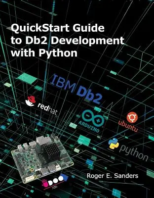 Ghid QuickStart pentru dezvoltarea DB2 cu Python - QuickStart Guide to DB2 Development with Python