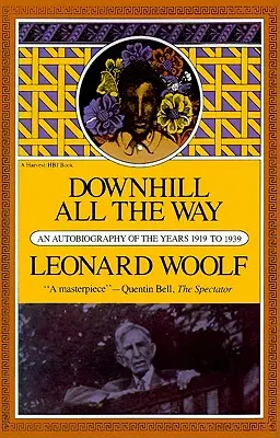 Downhill All the Way: O autobiografie a anilor 1919-1939 - Downhill All the Way: An Autobiography of the Years 1919 to 1939