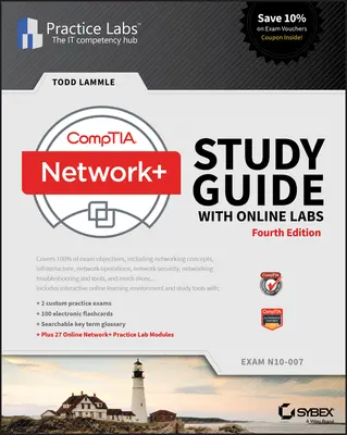Comptia Network+ Ghid de studiu cu laboratoare online: N10-007 Exam - Comptia Network+ Study Guide with Online Labs: N10-007 Exam