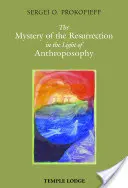 Misterul Învierii în lumina antroposofiei - The Mystery of the Resurrection in the Light of Anthroposophy