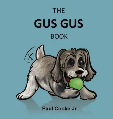 Cartea lui Gus Gus - The Gus Gus Book