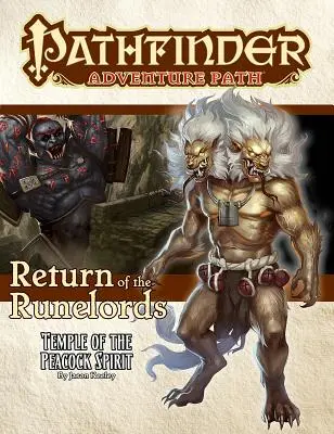 Pathfinder Adventure Path: Templul Spiritului Păunului (Return of the Runelords 4 of 6) - Pathfinder Adventure Path: Temple of the Peacock Spirit (Return of the Runelords 4 of 6)