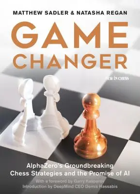 Game Changer: Strategiile revoluționare de șah ale lui Alphazero și promisiunea inteligenței artificiale - Game Changer: Alphazero's Groundbreaking Chess Strategies and the Promise of AI
