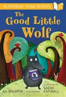 Lupul cel bun: Un tânăr cititor Bloomsbury - Turcoise Book Band - Good Little Wolf: A Bloomsbury Young Reader - Turquoise Book Band